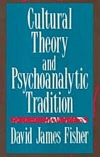 Cultural Theory and Psychoanalytic Tradition (Paperback)