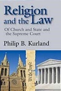 Religion and the Law: Of Church and State and the Supreme Court (Paperback)