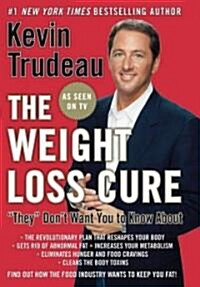 Weight Loss Cure They Dont Want You to Know About (Mass Market Paperback)