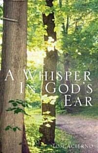 A Whisper in Gods Ear (Paperback)