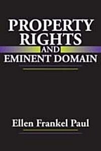 Property Rights and Eminent Domain (Paperback)