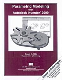 Parametric Modeling with Autodesk Inventor 2009 (Paperback)