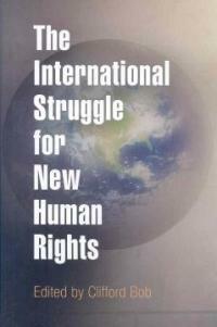The international struggle for new human rights