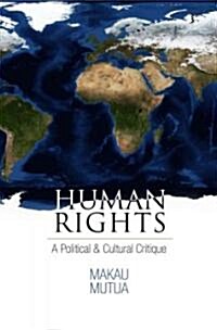 Human Rights: A Political and Cultural Critique (Paperback)