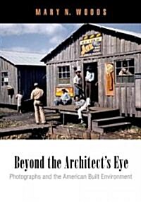 Beyond the Architects Eye (Hardcover)