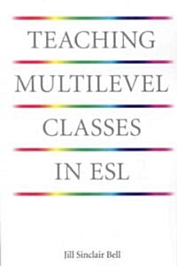 Teaching Multilevel Classes in ESL (Paperback, 2, Revised)