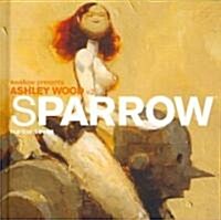 Sparrow Volume 7: Ashley Wood 2 (Hardcover)