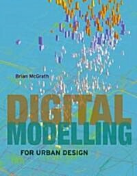 Digital Modelling for Urban Design (Hardcover)