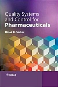 Quality Systems and Controls for Pharmaceuticals (Paperback)