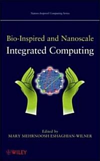 Bio-Inspired and Nanoscale Integrated Computing (Hardcover)