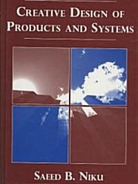 Creative Design of Products and Systems (Hardcover)