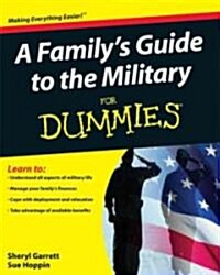 A Familys Guide to the Military for Dummies (Paperback)
