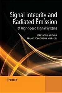 Signal Integrity and Radiated Emission of High-Speed Digital Systems (Hardcover)