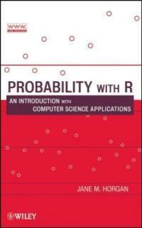 Probability with R : an introduction with computer science applications