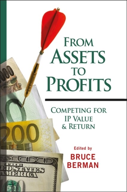 From Assets to Profits: Competing for IP Value and Return (Paperback, 2)