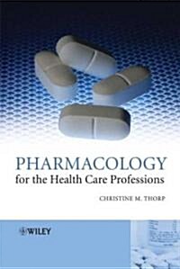 Pharmacology for the Health Care (Paperback)