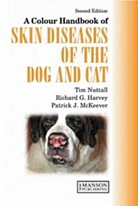 A Colour Handbook of Skin Diseases of the Dog and Cat UK Version (Hardcover, 2 New edition)