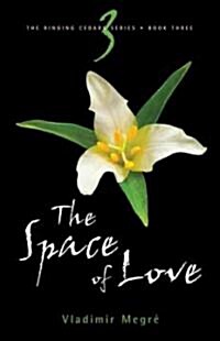 The Space of Love (Paperback, 2, Revised)