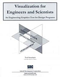 Visualization for Engineers & Scientists (Paperback)