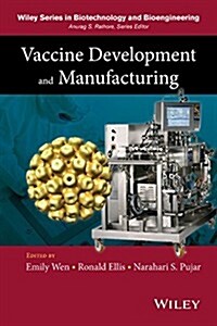 Vaccine Development and Manufacturing (Hardcover)