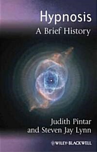 Hypnosis : A Brief History (Hardcover)