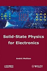 Solid-State Physics for Electronics (Hardcover)