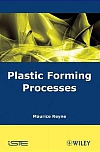 Plastic Forming Processes (Hardcover)
