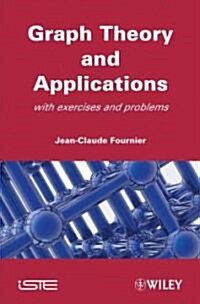 [중고] Graphs Theory and Applications : With Exercises and Problems (Hardcover)