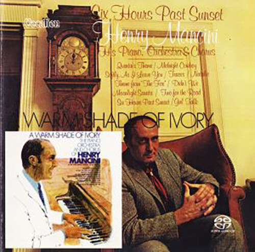 [수입] Henry Mancini - Six Hours Past Sunset & A Warm Shade of Ivory [Original Analog Remastered] [SACD Hybrid]