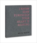 I Know How Furiously Your Heart Is Beating (Hardcover)