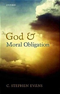 God and Moral Obligation (Hardcover)