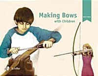 Making Bows with Children (Hardcover)