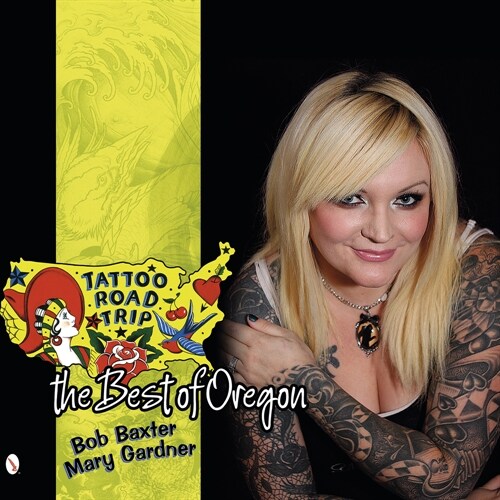Tattoo Road Trip: The Best of Oregon (Hardcover, UK)