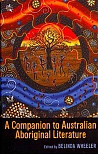 A Companion to Australian Aboriginal Literature (Hardcover, New)