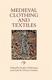 Medieval Clothing and Textiles (Hardcover)