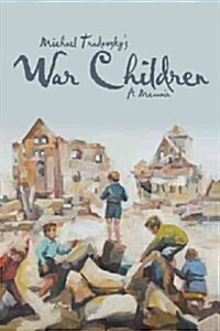 War Children: A Memoir (Hardcover)