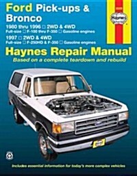 Ford F-100, F-150, F-250, F-350 Full-Size Pick-Ups & Bronco 1980-96; Ford F-250hd & F-350 1997 (Paperback)