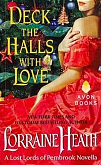 Deck the Halls with Love: A Lost Lords of Pembrook Novella (Mass Market Paperback)