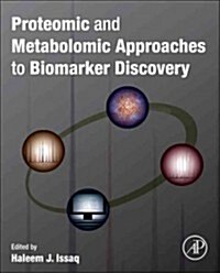 Proteomic and Metabolomic Approaches to Biomarker Discovery (Hardcover, 1st)