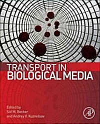 Transport in Biological Media (Hardcover, New)