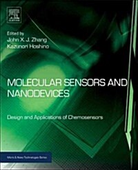 Molecular Sensors and Nanodevices: Principles, Designs and Applications in Biomedical Engineering (Hardcover)