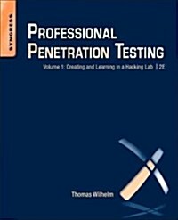 Professional Penetration Testing: Creating and Learning in a Hacking Lab (Paperback, 2, Revised)