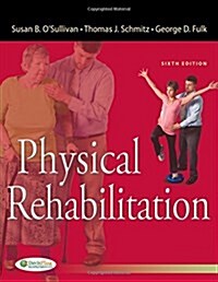 Physical Rehabilitation (Hardcover, 6, Revised)