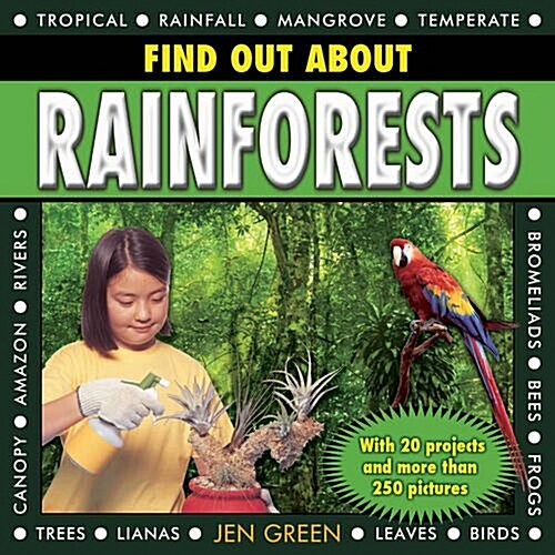 Find Out About Rainforests : With 20 Projects and More Than 250 Pictures (Hardcover)