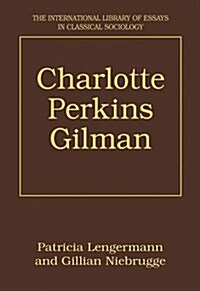 Charlotte Perkins Gilman (Hardcover)