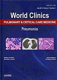 World Clinics: Pulmonary & Critical Care Medicine: Pneumonias (Hardcover)