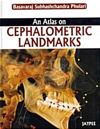 An Atlas on Cephalometric Landmarks Hb (Hardcover)