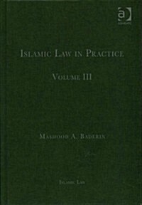 Islamic Law in Practice : Volume III (Hardcover)