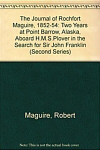 The Journal of Rochfort Maguire, 1852-1854 set (Hardcover)