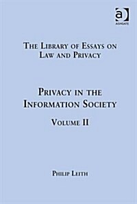 Privacy in the Information Society : Volume II (Hardcover)